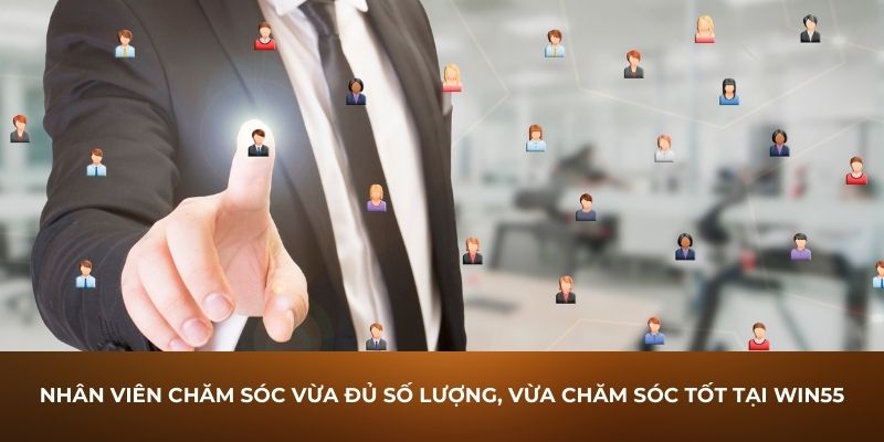 Nhân viên chăm sóc vừa đủ số lượng, vừa chăm sóc tốt