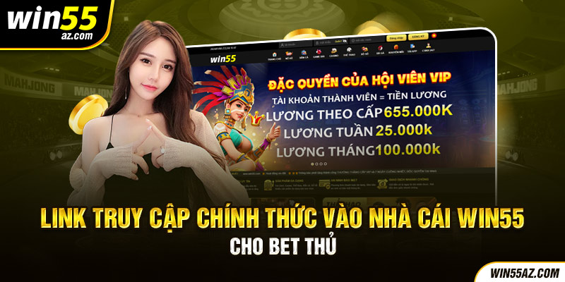 Cập nhật liên kết truy cập nhà cái Win55