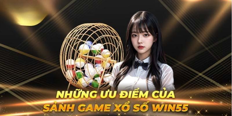 Những tính năng nổi trội của xổ số Win55