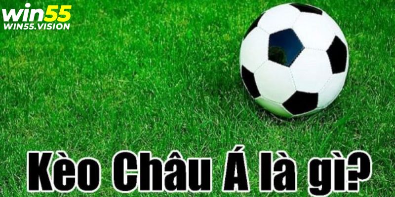 Đặc điểm của kèo Châu Á