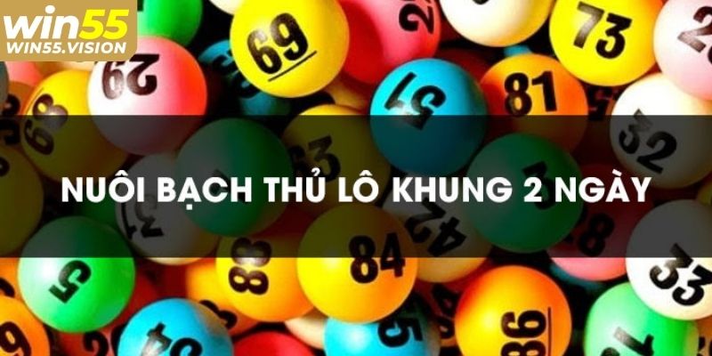 Lý do nên áp dụng bạch thủ lô khung 2 ngày