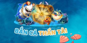 Bắn cá thần tài có rất nhiều cược thủ yêu thích